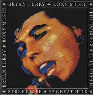 Bryan Ferry / Roxy Music - Street Life - 20 Great Hits