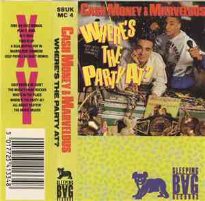 Cash Money & Marvelous - Where's The Party At?