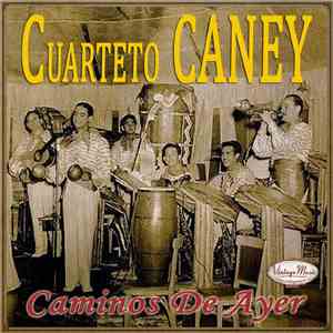 Cuarteto Caney - Cuarteto Caney