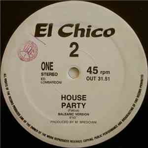 El Chico - 2 - House Party