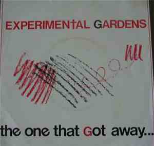 Experimental Gardens - The One That Got Away