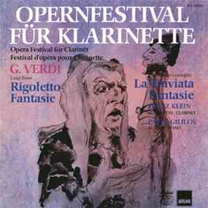 Franz Klein / Pavel Gililov - Opernfestival Für Klarinette