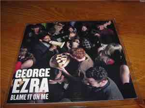 George Ezra - Blame It On Me
