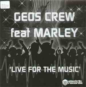 Geos Crew Feat Marley - Live For The Music