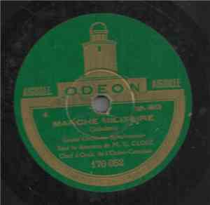 Grand Orchestre Symphonique, M. G. Cloez - Marche Militaire / Marche Funèbr ...