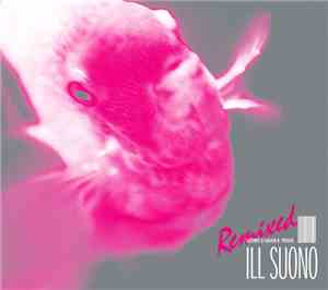 Ill Suono - Remixed