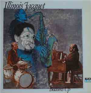Illinois Jacquet - Bottoms Up