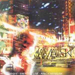 Jamalski - Present: The Roughneck Reality Massive