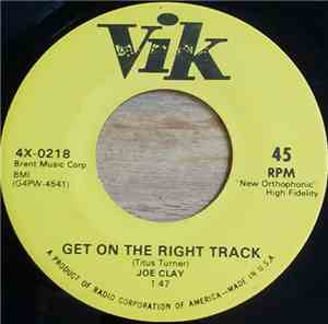 Joe Clay - Get On The Right Track / Cracker Jack
