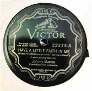 Johnny Marvin - Have A Little Faith In Me / With You