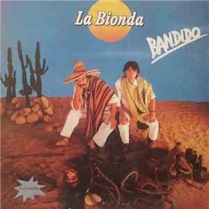La Bionda - Bandido
