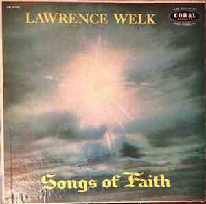 Lawrence Welk - Songs Of Faith