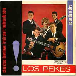 Los Pekes - Chao Chao (Downtown) / Triste Sin Ti / Muñeca De Cera / De Un D ...