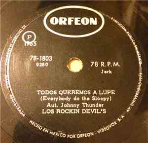 Los Rockin Devil's - Todos Queremos A Lupe (Everybody Do The Sloopy) / Jueg ...
