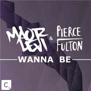 Maor Levi & Pierce Fulton - Wanna Be