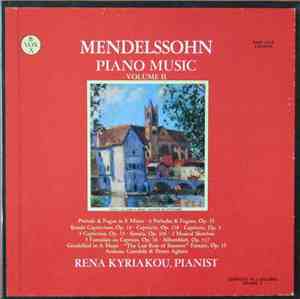Mendelssohn, Rena Kyriakou - Piano Music Volume II