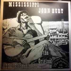 Mississippi John Hurt - The Original 1928 Recordings