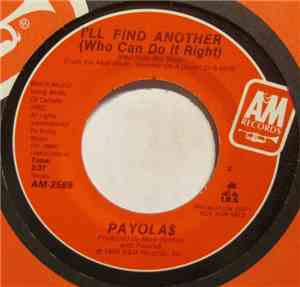 Payola$ - I'll Find Another (Who Can Do It Right)