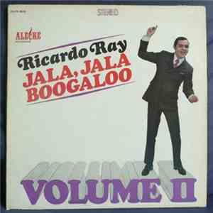 Ricardo Ray - Jala, Jala Boogaloo Volume II