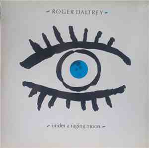 Roger Daltrey - Under A Raging Moon
