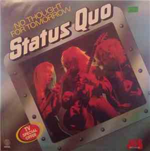 Status Quo - No Thought For Tomorrow