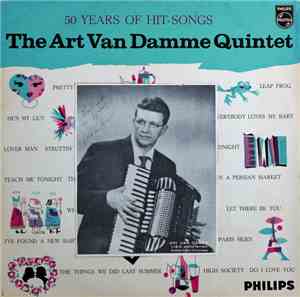 The Art Van Damme Quintet - 50 Years Of Hit-Songs