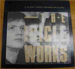 The Icicle Works - If You Want To Defeat Your Enemy Sing His Song
