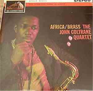 The John Coltrane Quartet - Africa / Brass
