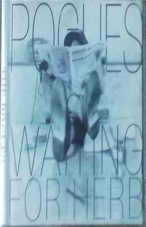 The Pogues - Waiting For Herb