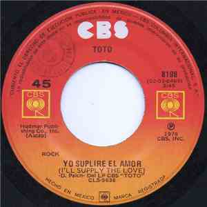Toto - Yo Suplire El Amor (I'll Supply The Love)