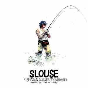 Various - Slouse - Fishing In Slower Territories