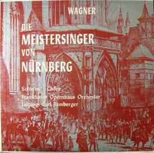 Wagner, Frankfurter Opernhaus Orchester, Carl Bamberger - Die Meistersinger ...