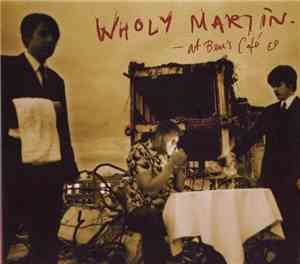 Wholy Martin - At Ben's Cafe EP