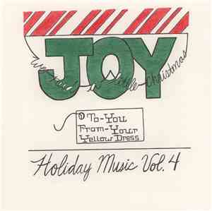 Your Yellow Dress - We Need A Little Christmas: Holiday Music Vol. 4