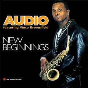 Audio  Featuring Vince Broomfield - New Beginnings