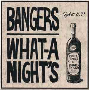 Bangers  / What-A-Night's - Split E.P.