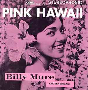 Billy Mure And The Islanders  - Pink Hawaii