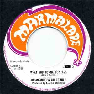 Brian Auger & The Trinity - What You Gonna Do?