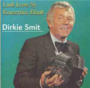 Dirkie Smit - Lank Lewe Sy Konsertina Klank