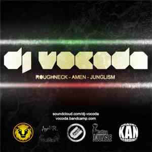 DJ Vocoda - Roughneck Amen Junglism
