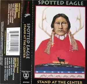Douglas Spotted Eagle - Stand At The Center