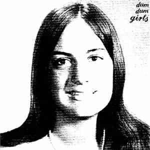 Dum Dum Girls - Dum Dum Girls