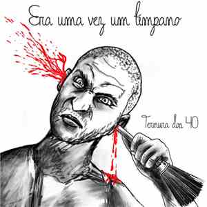 Era Uma Vez Um Tímpano - Ternura Dos 40