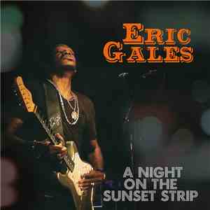 Eric Gales - A Night On The Sunset Strip