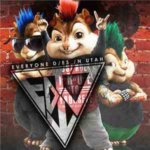 Everyone Dies In Utah - Every Chipmunk Dies In Utah