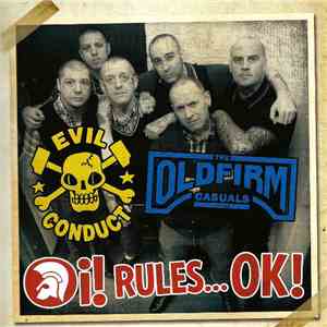Evil Conduct / The Old Firm Casuals - Oi! Rules...OK!