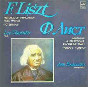 F. Liszt - Lev Vlasenko - Fantasia On Hungarian Folk Themes. 