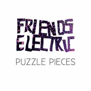Friends Electric  - Puzzle Pieces