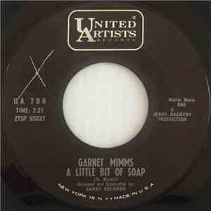 Garnet Mimms - A Little Bit Of Soap / I'll Make It Up To You
