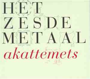 Het Zesde Metaal - Akattemets